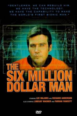 The Six Million Dollar Man