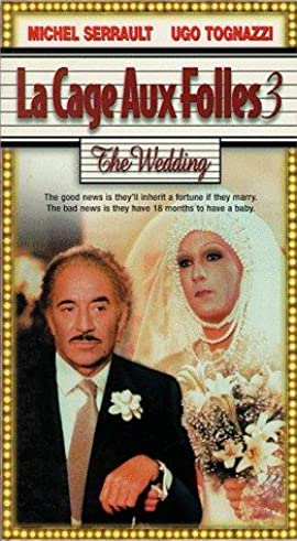 La Cage aux Folles 3: The Wedding