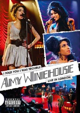 Amy Winehouse: I Told You I Was Trouble (Live in London)