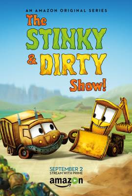 The Stinky & Dirty Show