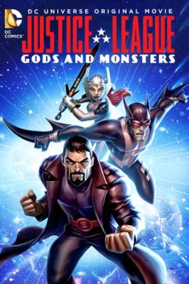 Justice League: Gods and Monsters