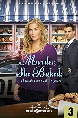 Murder, She Baked Murder, She Baked: A Chocolate Chip Cookie Mystery