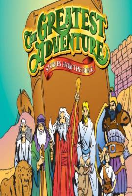 The Greatest Adventure: Stories from the Bible