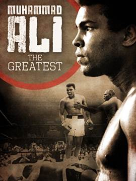 Muhammad Ali: The Greatest