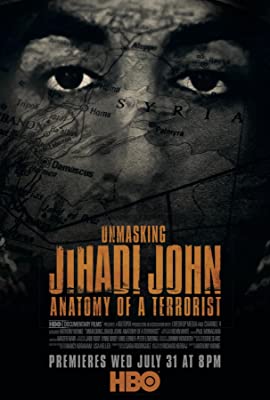 Unmasking Jihadi John: Anatomy of a Terrorist