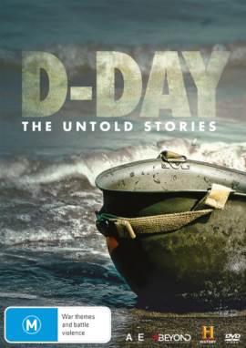 D-Day The Untold Stories