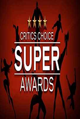 The Critics' Choice Super Awards