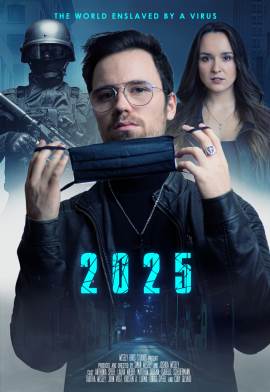 2025: The World Enslaved by a Virus
