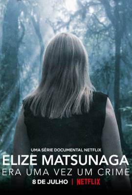 Elize Matsunaga: Once Upon a Crime