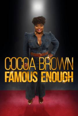 Cocoa Brown: Famous Enough