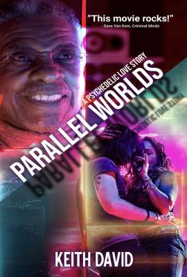 Parallel Worlds: A Psychedelic Love Story