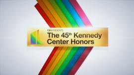 The 45th Annual Kennedy Center Honors