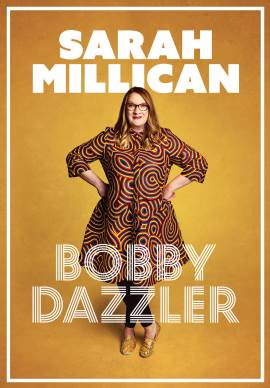 Sarah Millican: Bobby Dazzler