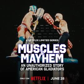 Muscles & Mayhem: An Unauthorized Story of American Gladiators