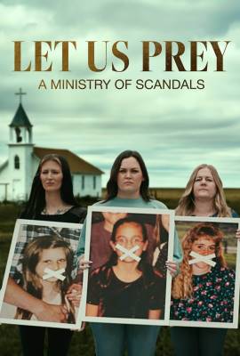 Let Us Prey: A Ministry of Scandals