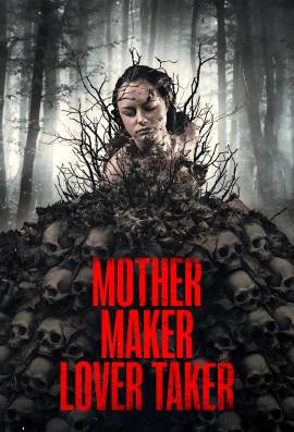 Mother Maker Lover Taker