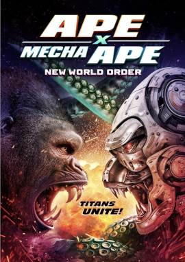 Ape X Mecha Ape: New World Order