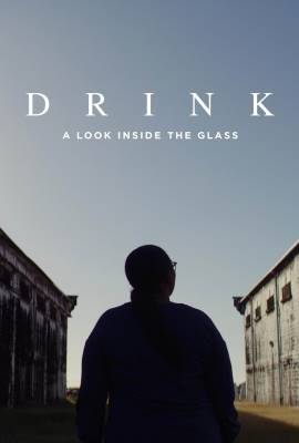 Drink: A Look Inside the Glass