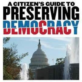 A Citizen's Guide to Preserving Democracy